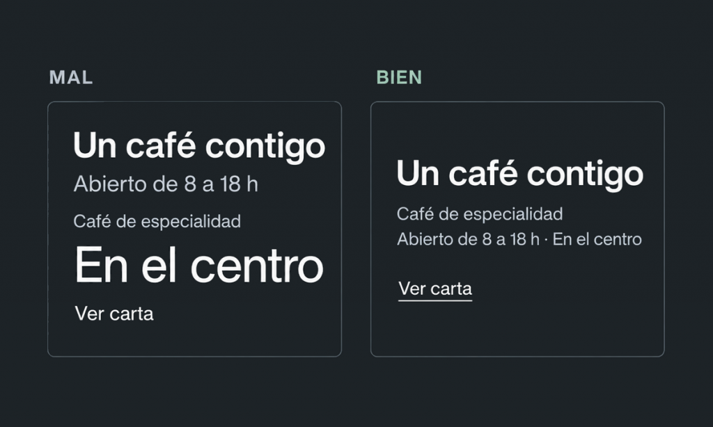 Comparativa: información de una cafetería con tamaños tipográficos que compiten entre sí frente a una jerarquía con un título y datos secundarios agrupados.